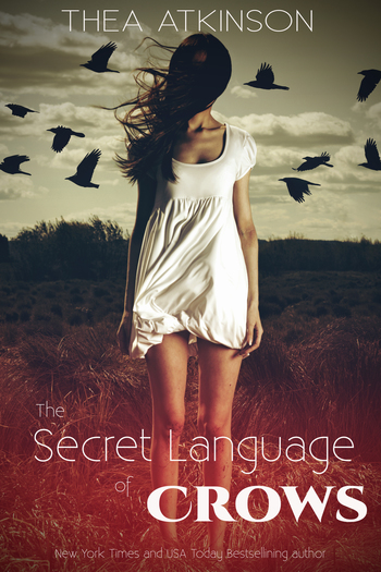 The Secret Language of Crows: a novel