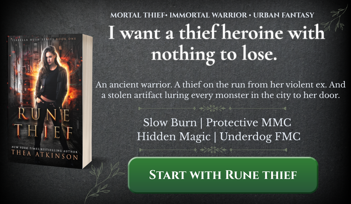 Rune Thief by Thea Atkinson, urban fantasy with a thief heroine, dangerous magic, an immortal warrior, and slow-burn romance.